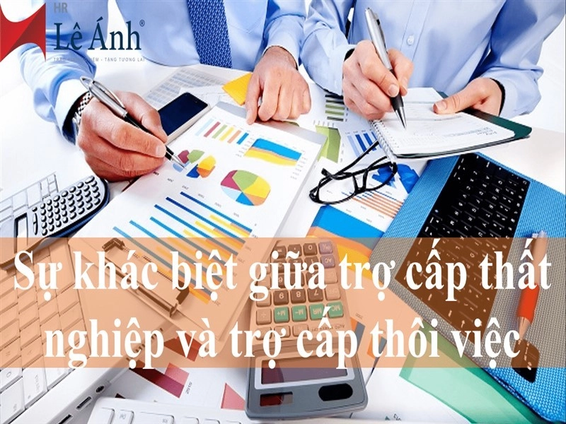 Sự khác biệt giữa trợ cấp thất nghiệp và trợ cấp thôi việc