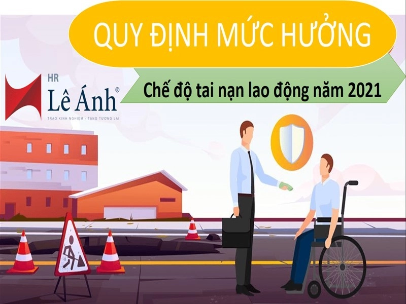 Quy định mức hưởng chế độ tai nạn lao động năm 2021