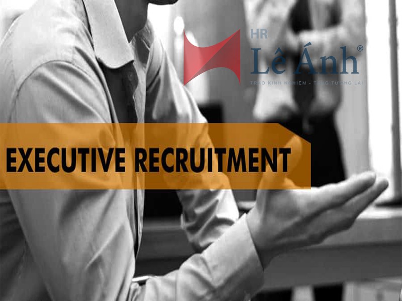 Recruitment Executive là gì? - Lê Ánh HR