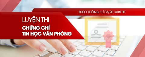 Khóa học luyện thi chứng chỉ tin học văn phòng