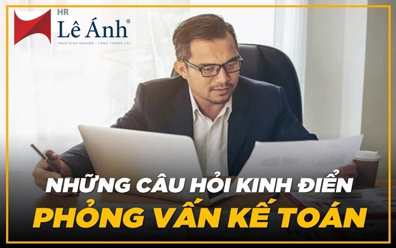 Nhưng câu hỏi phỏng vấn kế toán