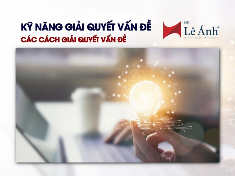Kỹ năng giải quyết vấn đề là gì