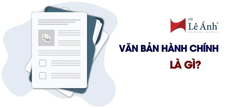 Văn bản hành chính là gì