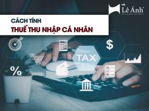 Cách tính thuế TNCN