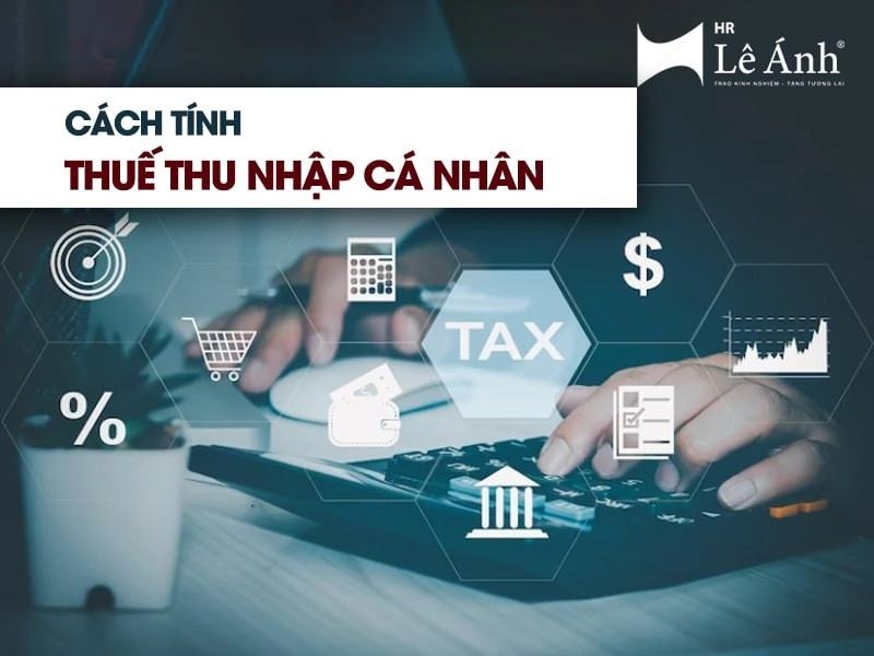 Cách tính thuế TNCN