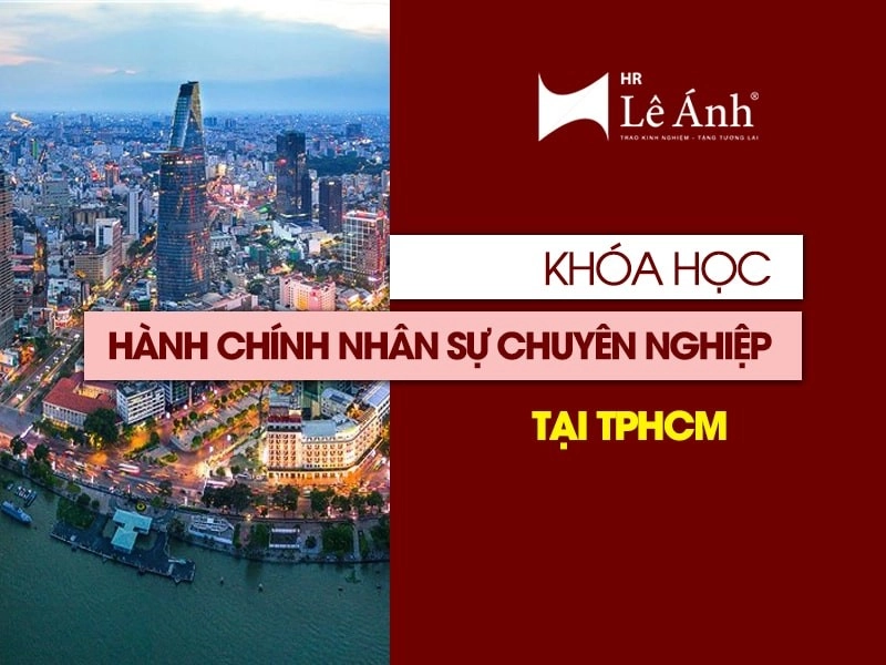 Khóa học hành chính nhân sự TPHCM