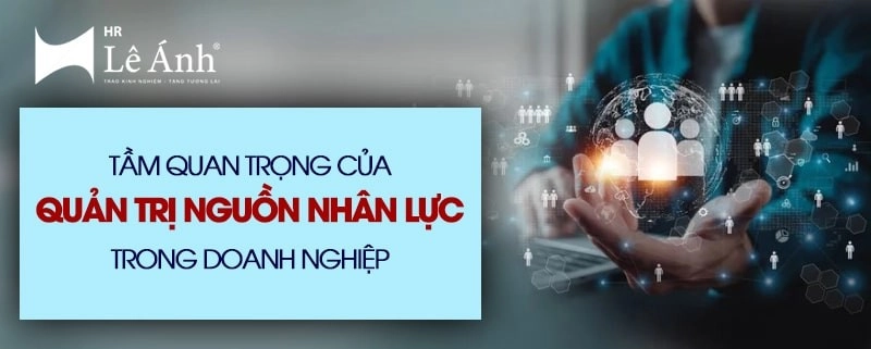 Vai trò của HRM trong doanh nghiệp