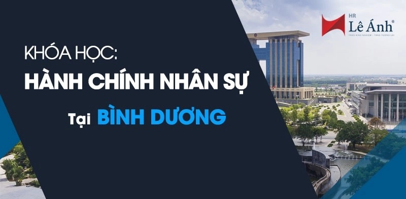 Khóa học hành chính nhân sự Bình Dương