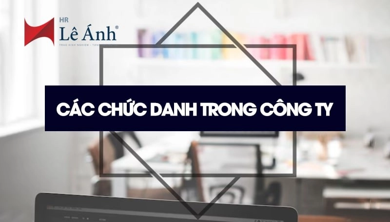 Các chức danh trong công ty