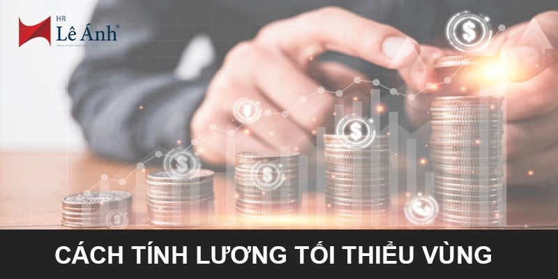 cach-tinh-luong-toi-thieu-vung