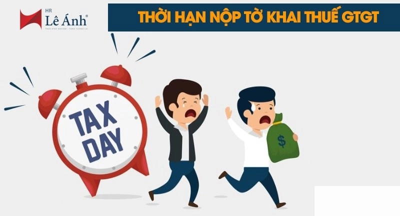 Thời hạn nộp tờ khai thuế GTGT