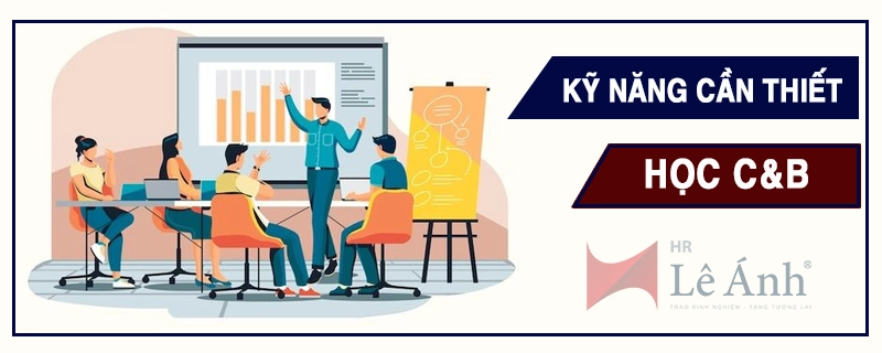 Những kỹ năng cần thiết để học C&B