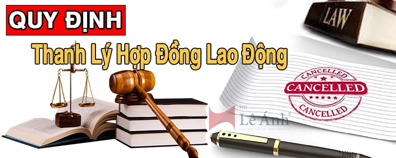 QUY ĐỊNH THANH LÝ Hợp Đồng Lao Động