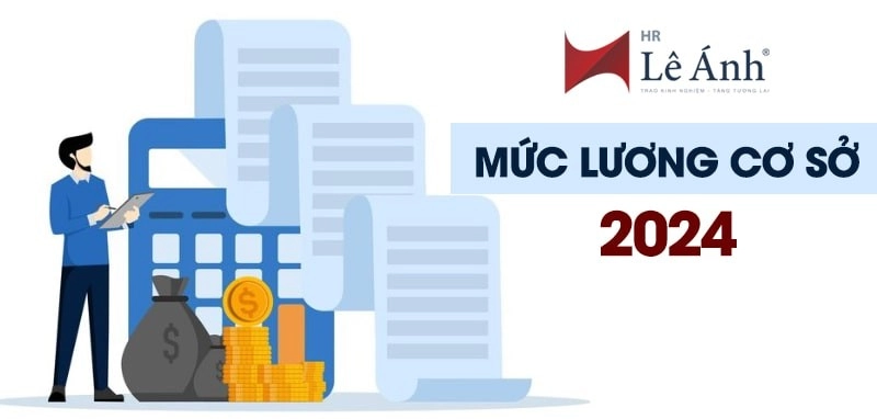 Mức lương cơ sở 2024