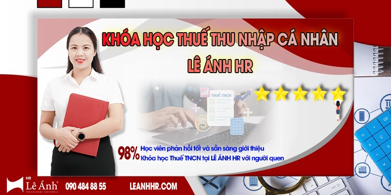 Khóa học thuế thu nhập cá nhân Lê Ánh HR