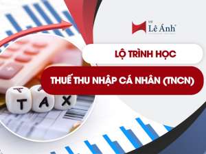 Lộ trình học thuế thu nhập cá nhân