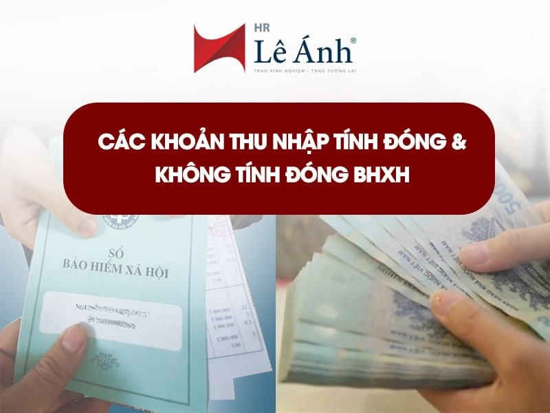 Các khoản thu nhập tính đóng và không tính đóng BHXH