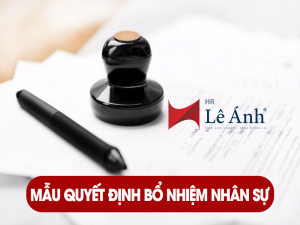 Tổng Hợp Mẫu Quyết Định Bổ Nhiệm Nhân Sự