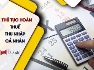 thu-tuc-hoan-thue-thu-nhap-ca-nhan-tncn