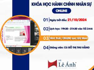 Khóa Học Hành Chính Nhân Sự Online Mã Lớp C246H Khai Giảng Ngày 21/10/2024