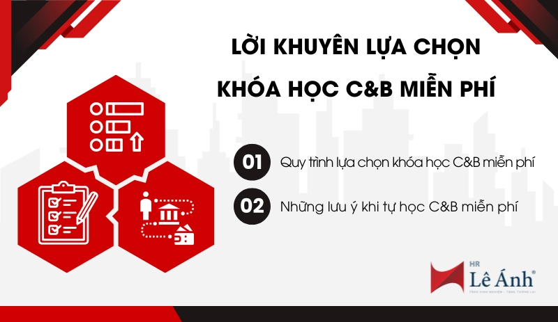 TRANG 9 - Lời Khuyên Lựa Chọn Khóa Học C&B Miễn Phí Phù Hợp Từ Chuyên Gia