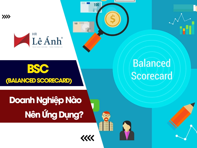 bsc-balanced-scorecard-la-gi-doanh-nghiep-nao-nen-ung-dung