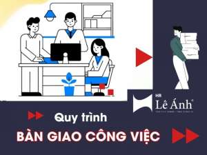 Quy Trình Bàn Giao Công Việc Đúng Chuẩn Trong Doanh Nghiệp