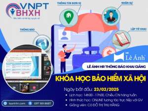Khóa Học Bảo Hiểm Xã Hội Online Mã Lớp C104BH Khai Giảng Ngày 27/10/2024