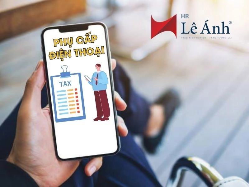 Phụ Cấp Điện Thoại Có Tính Thuế TNCN Không? [Giải Đáp]