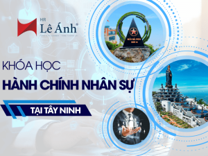 Khóa Học Hành Chính Nhân Sự Tại Tây Ninh