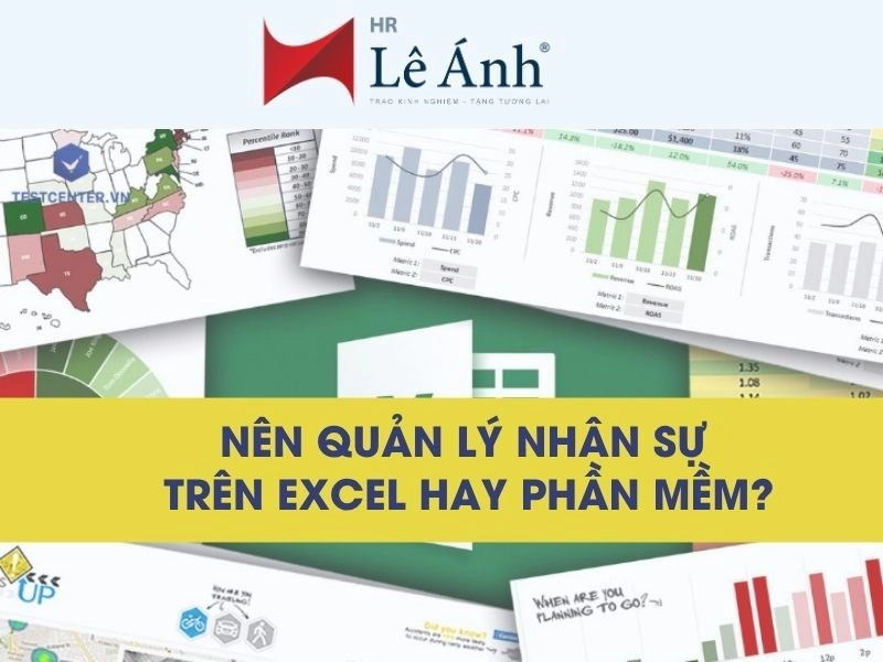 Nên Quản Lý Nhân Sự Trên Excel Hay Phần Mềm? So Sánh Và Gợi Ý