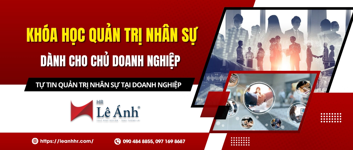 Khóa Học Quản Trị Nhân Sự Dành Cho Chủ Doanh Nghiệp