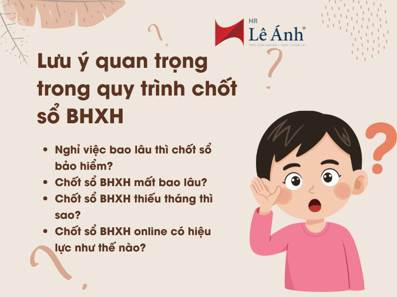 Lưu ý quan trọng trong quy trình chốt sổ BHXH