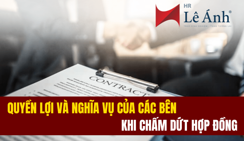Những lưu ý quan trọng để tránh rủi ro khi chấm dứt hợp đồng