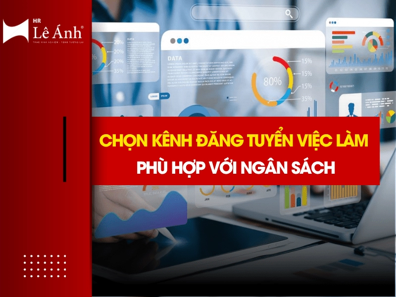 chon-kenh-dang-tuyen-viec-lam-phu-hop-voi-ngan-sach