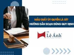 mau-giay-uy-quyen-la-gi-huong-dan-soan-dung-quy-dinh