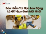 Bảo Hiểm tai nạn lao động và quy định mới nhất