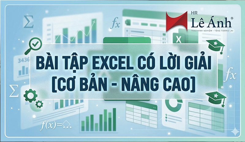 Hệ Thống Bài Tập Excel Cơ Bản Cho Người Mới