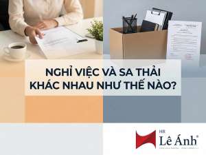 Nghỉ Việc Và Sa Thải Khác Nhau Như Thế Nào?