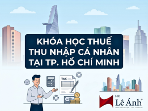 chủ đề khóa học Thuế thu nhập cá nhân tại TPHCM