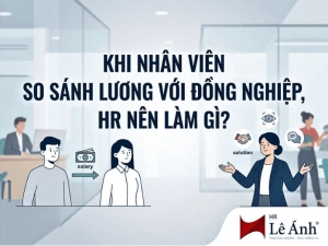 Chủ đề Khi nhân viên so sánh lương với đồng nghiệp