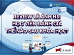 Chủ đề Review Lê Ánh HR