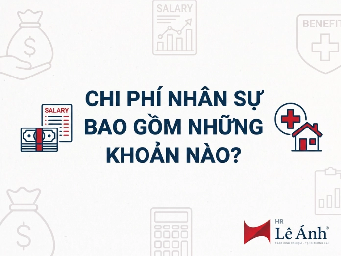 chu-de-chi-phi-nhan-su-gom-nhung-khoan-nao