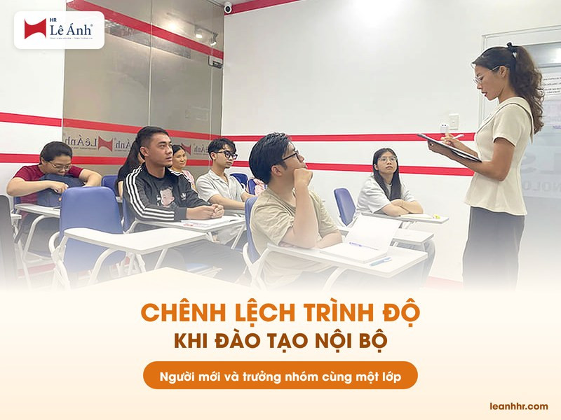 Chênh lệch trình độ khi đào tạo nội bộ