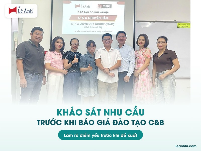 Khảo sát nhu cầu trước khi báo giá đào tạo C&B