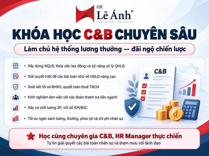 Nếu đã nắm tương đối chắc nghiệp vụ tiền lương cơ bản và muốn phát triển lên C&B, có thể cân nhắc Khóa C&B Chuyên sâu