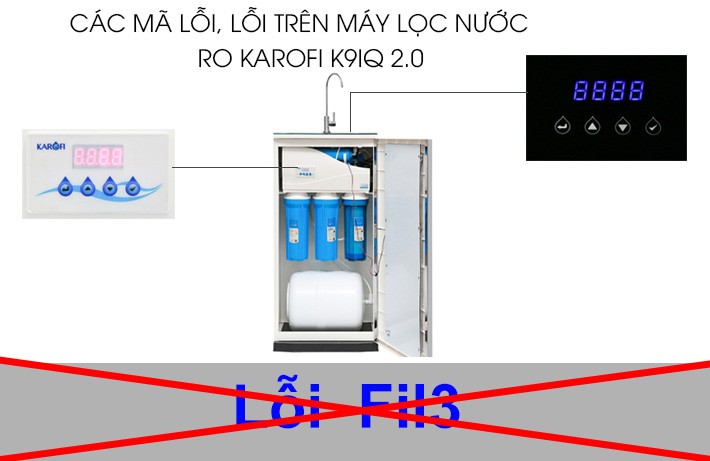 Khắc phục lỗi máy lọc nước Karofi báo lỗi file 3 Thành Công 100%