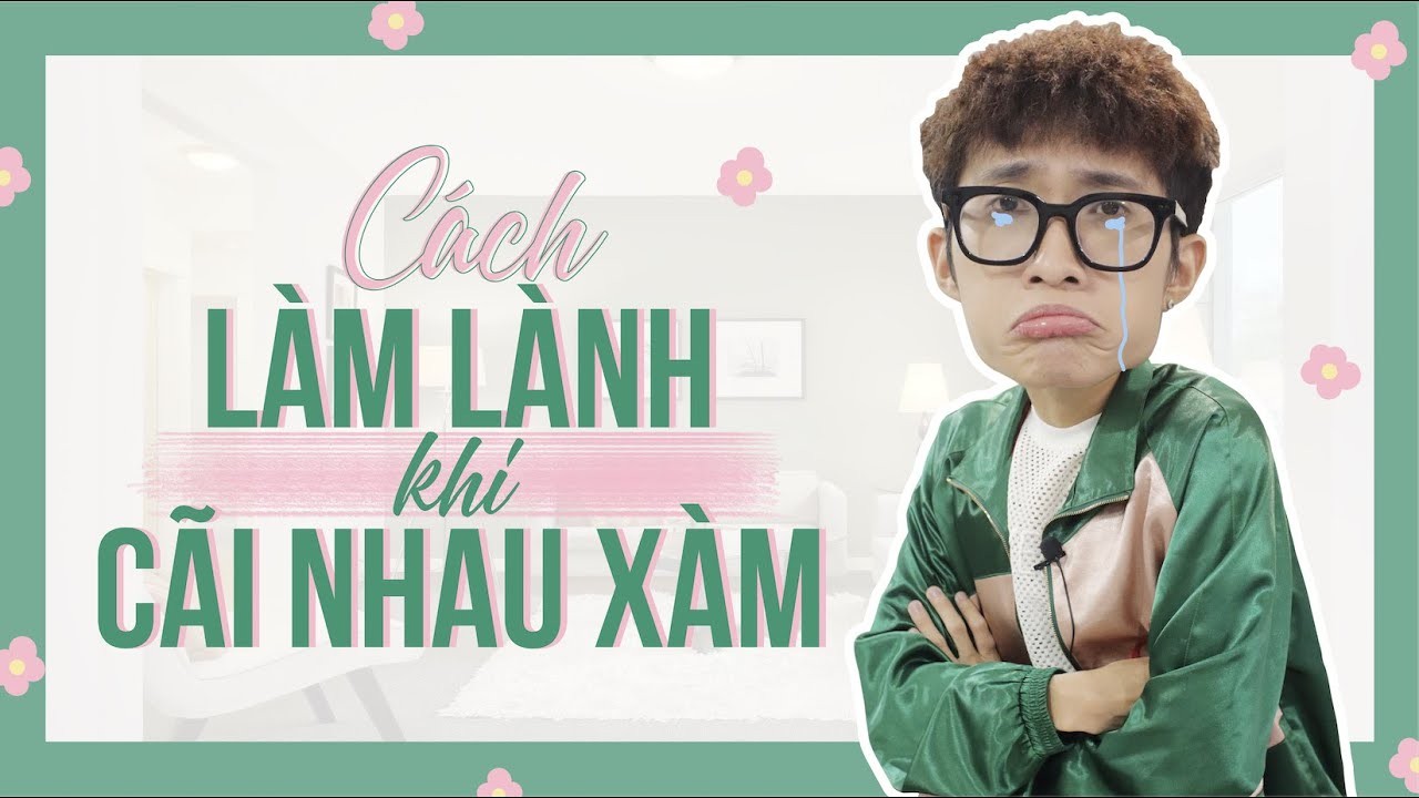 1001 Cách dỗ người yêu hết giận dỗi: Hiệu quả ngay lập tức