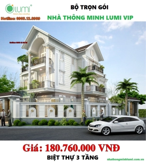 bao-gia-tron-goi-biet-thu-thong-minh-lumi-vip-3-tang-1
