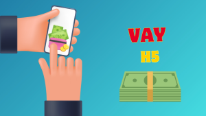 Vay nhanh H5 và những điều cần lưu ý cho người mới bắt đầu